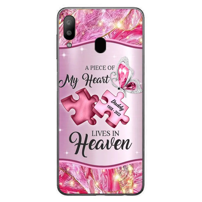 Custom Personalized Memorial Phone Case - Memorial Gift Idea for Father's Day - Case for iPhone/ Samsung - A Piece Of My Heart Lives In Heaven