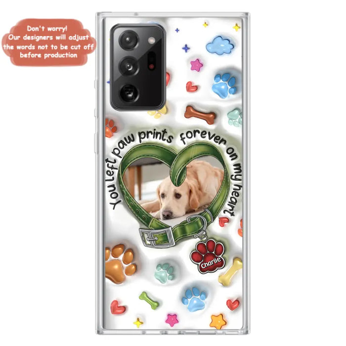 Custom Personalized Memorial Dog 3D Inflated Effect Phone Case - Upload Photo - Memorial Gift Idea - You Left Paw Prints Forever On My Heart - Case for iPhone/ Samsung