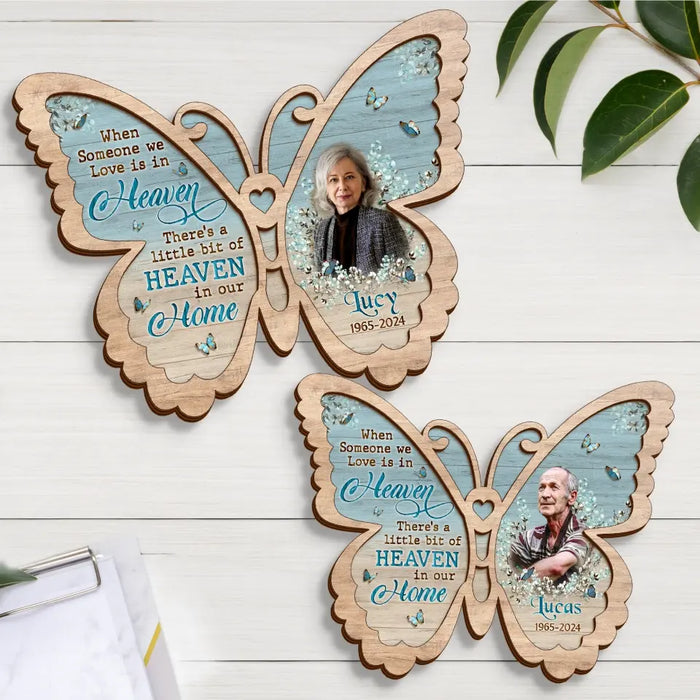 Custom Personalized Memorial Butterfly 2 Layered Wooden Art - Upload Photo - Gift Idea For Family Member/ Father's Day/ Mother's Day - When Someone We Love Is In Heaven