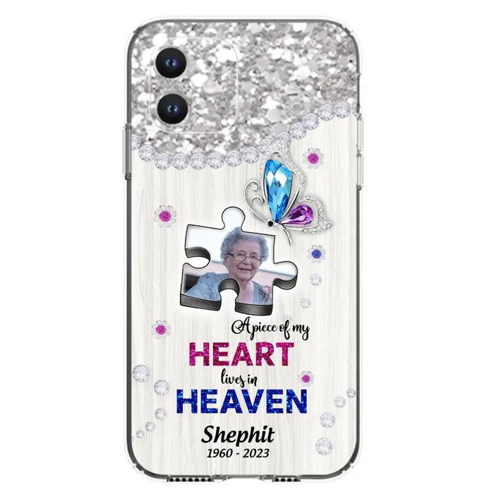 Custom Personalized Memorial Phone Case - Upload Photo - Memorial Gift Idea For Family Member -  A Piece Of My Heart Lives In Heaven - Case for iPhone/ Samsung