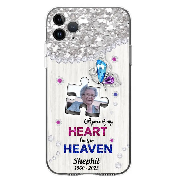 Custom Personalized Memorial Phone Case - Upload Photo - Memorial Gift Idea For Family Member -  A Piece Of My Heart Lives In Heaven - Case for iPhone/ Samsung