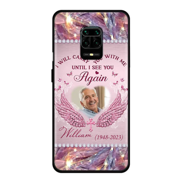 Custom Personalized Memorial Phone Case - Upload Photo - Memorial Gift Idea For Family Member - Until I See You Again - Case For Xiaomi/ Oppo/ Huawei