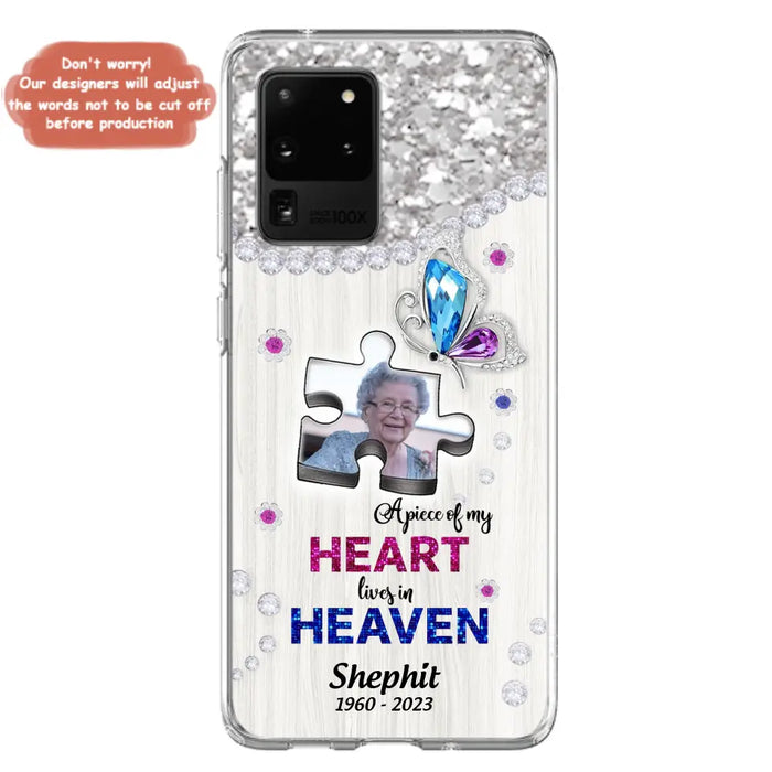 Custom Personalized Memorial Phone Case - Upload Photo - Memorial Gift Idea For Family Member -  A Piece Of My Heart Lives In Heaven - Case for iPhone/ Samsung