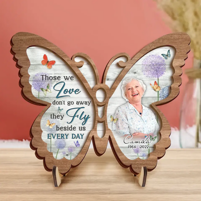 Custom Personalized Memorial Butterfly 2 Layered Wooden Art - Upload Photo - Upto 3 People - Memorial Gift For Family Member - Those We Love Don't Go Away They Fly Beside Us Every Day