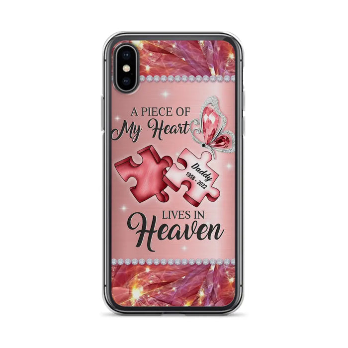 Custom Personalized Memorial Phone Case - Memorial Gift Idea for Father's Day -  A Piece Of My Heart Lives In Heaven - Case for iPhone/Samsung