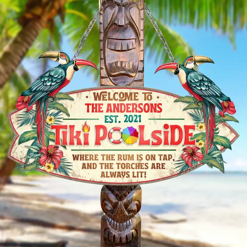 Personalized Tiki Poolside Metal Sign - Gift Idea For Family/Summer - Welcome To Tiki Poolside