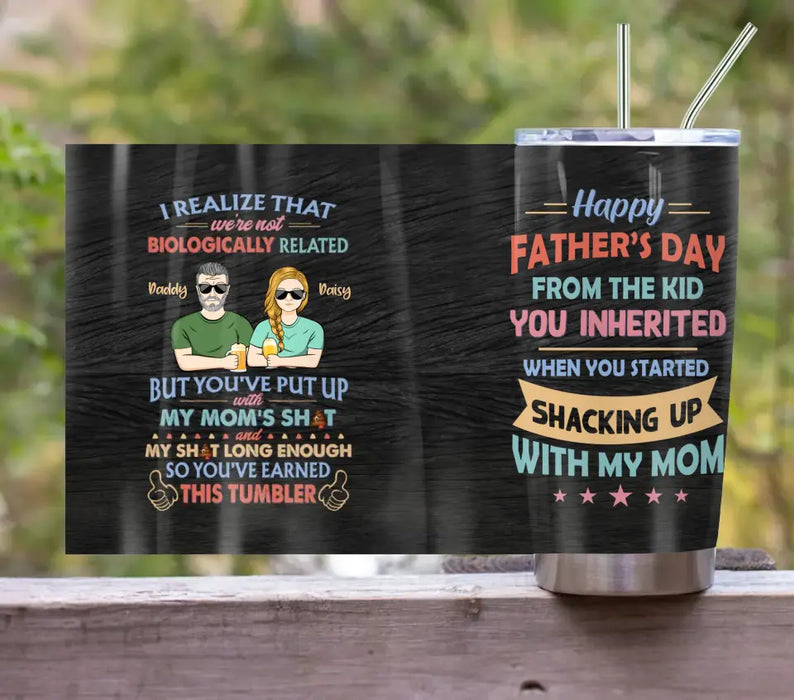 Custom Personalized Step Dad Tumbler - Dad With Up To 5 Children - Happy Father's Day Gift Idea For Step Dad - I Realize That We're Not Biologically Related