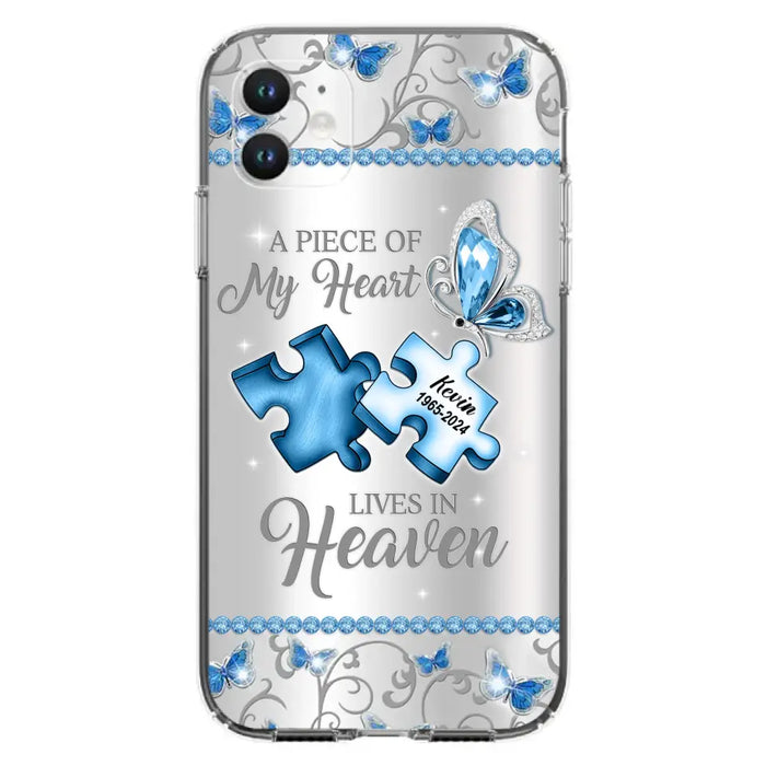 Custom Personalized Memorial Piece Phone Case - Memorial Gift For Family Member -  A Piece Of My Heart Lives In Heaven - Case for iPhone/Samsung