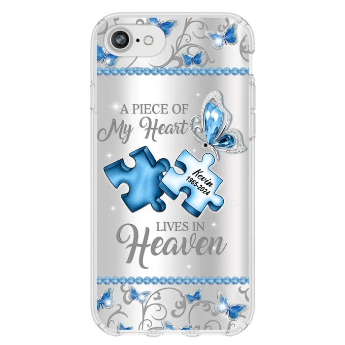 Custom Personalized Memorial Piece Phone Case - Memorial Gift For Family Member -  A Piece Of My Heart Lives In Heaven - Case for iPhone/Samsung