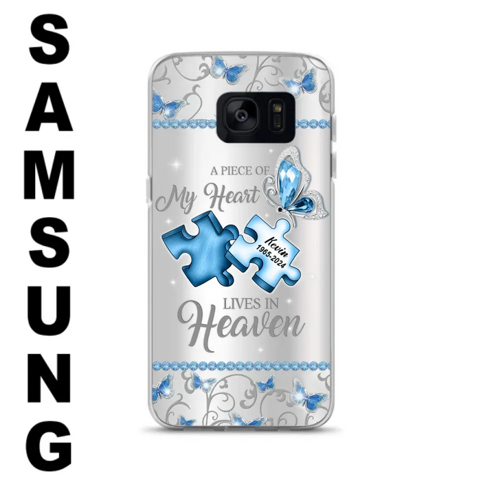 Custom Personalized Memorial Piece Phone Case - Memorial Gift For Family Member -  A Piece Of My Heart Lives In Heaven - Case for iPhone/Samsung