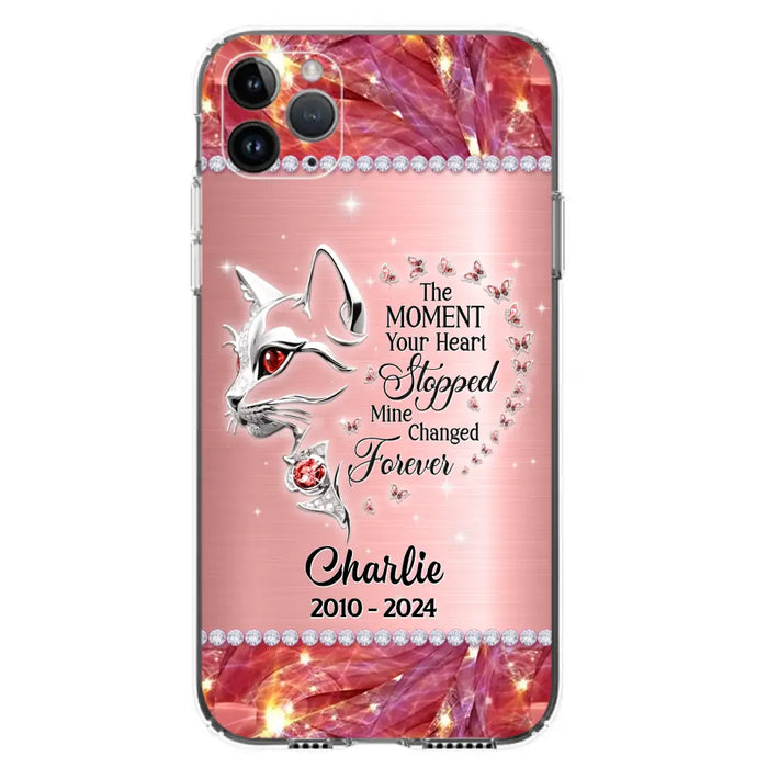 Custom Personalized Memorial Cat Phone Case - Memorial Gift For Cat Lover -  The Moment Your Heart Stopped Mine Changed Forever - Case For iPhone/ Samsung