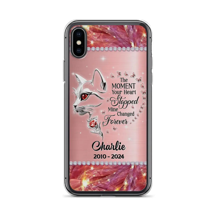 Custom Personalized Memorial Cat Phone Case - Memorial Gift For Cat Lover -  The Moment Your Heart Stopped Mine Changed Forever - Case For iPhone/ Samsung