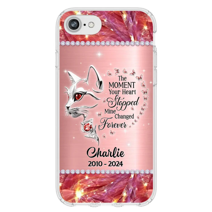 Custom Personalized Memorial Cat Phone Case - Memorial Gift For Cat Lover -  The Moment Your Heart Stopped Mine Changed Forever - Case For iPhone/ Samsung