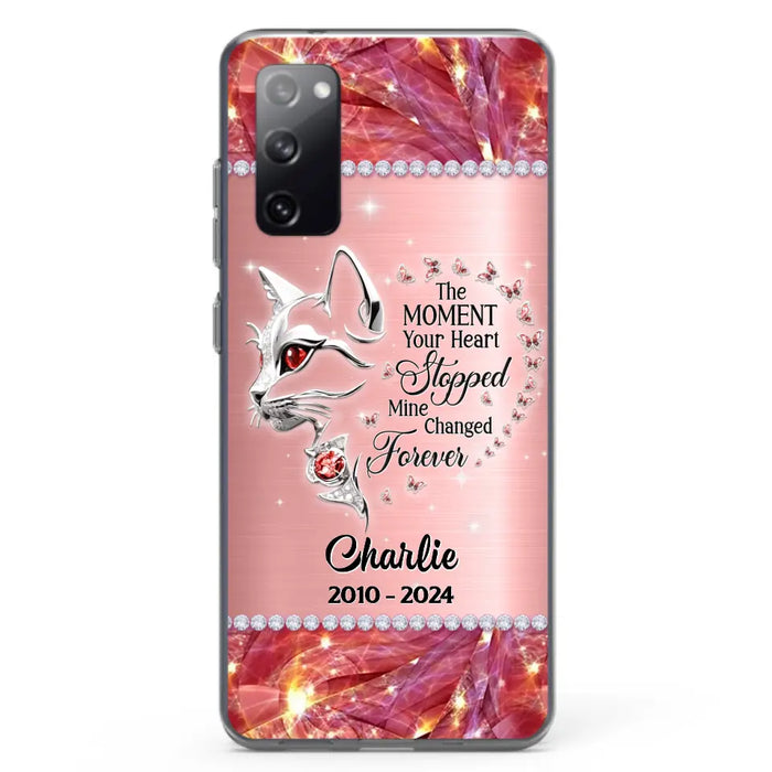 Custom Personalized Memorial Cat Phone Case - Memorial Gift For Cat Lover -  The Moment Your Heart Stopped Mine Changed Forever - Case For iPhone/ Samsung