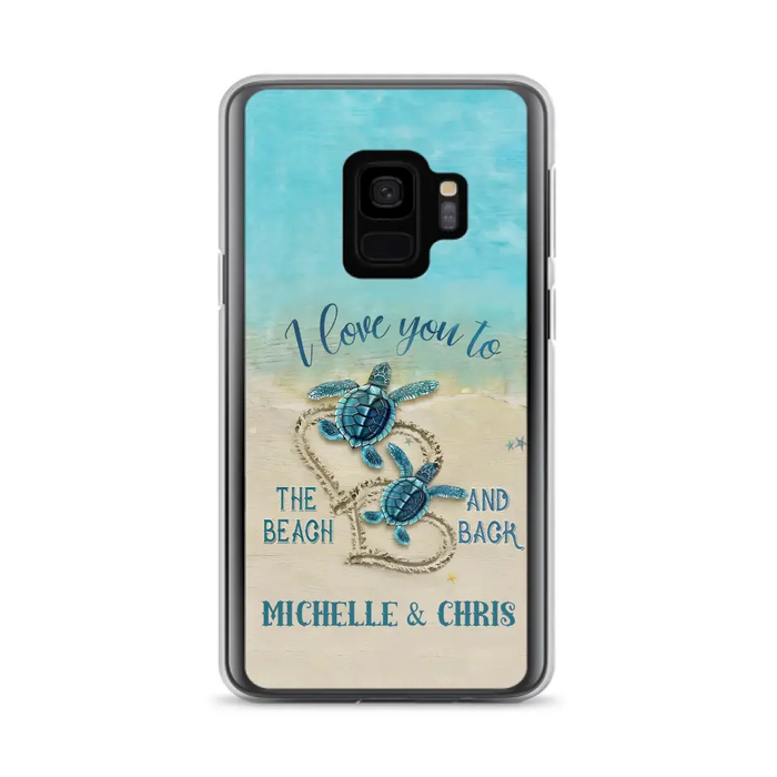 Custom Personalized Couple Turtle Phone Case -  Gift Idea For Couple/ Family - I Love You To The Beach And Back