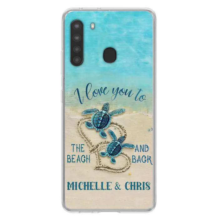 Custom Personalized Couple Turtle Phone Case -  Gift Idea For Couple/ Family - I Love You To The Beach And Back