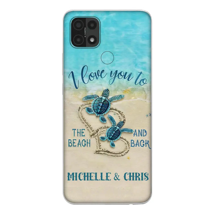 Custom Personalized Couple Turtle Phone Case - Gift Idea For Couple/ Family - I Love You To The Beach And Back - Case For Xiaomi/ Oppo/ Huawei