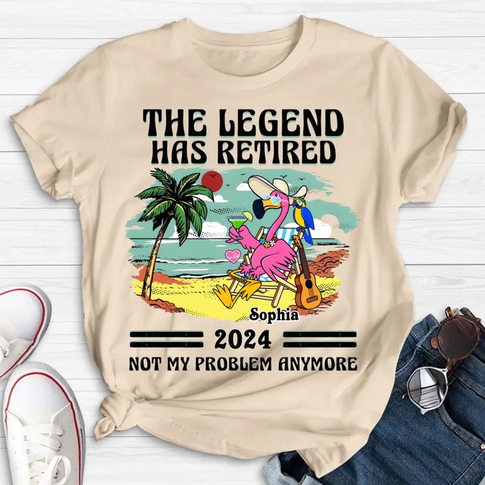 Custom Personalized Retirement Shirt/ Hoodie - Gift Idea To Grandma/ Grandpa/ Father/ Mother/ Colleague - The Legend Has Retired 2024 Not My Problem Anymore