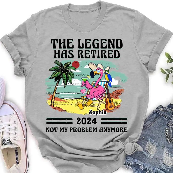 Custom Personalized Retirement Shirt/ Hoodie - Gift Idea To Grandma/ Grandpa/ Father/ Mother/ Colleague - The Legend Has Retired 2024 Not My Problem Anymore