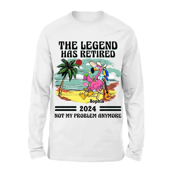 Custom Personalized Retirement Shirt/ Hoodie - Gift Idea To Grandma/ Grandpa/ Father/ Mother/ Colleague - The Legend Has Retired 2024 Not My Problem Anymore