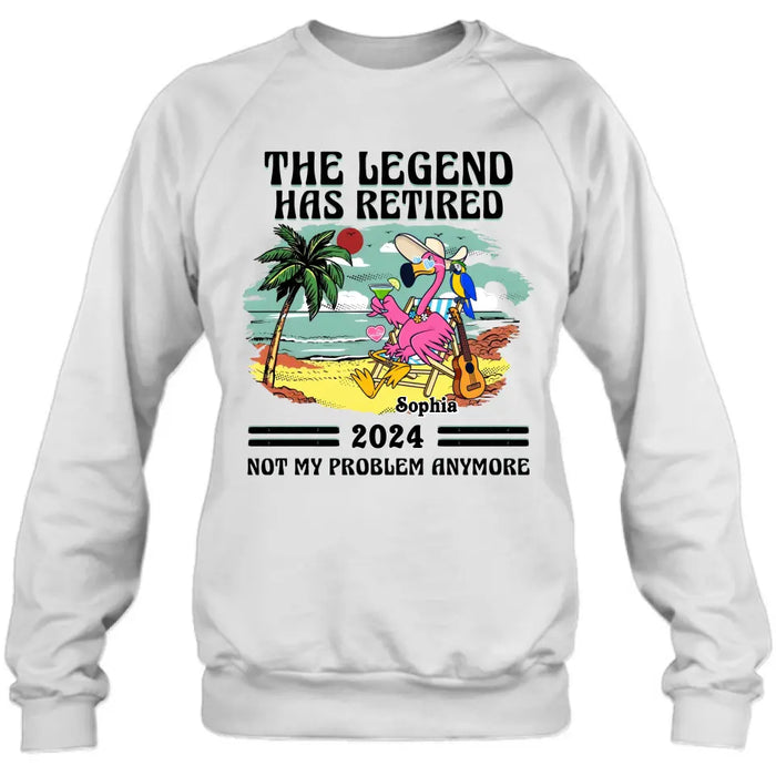 Custom Personalized Retirement Shirt/ Hoodie - Gift Idea To Grandma/ Grandpa/ Father/ Mother/ Colleague - The Legend Has Retired 2024 Not My Problem Anymore