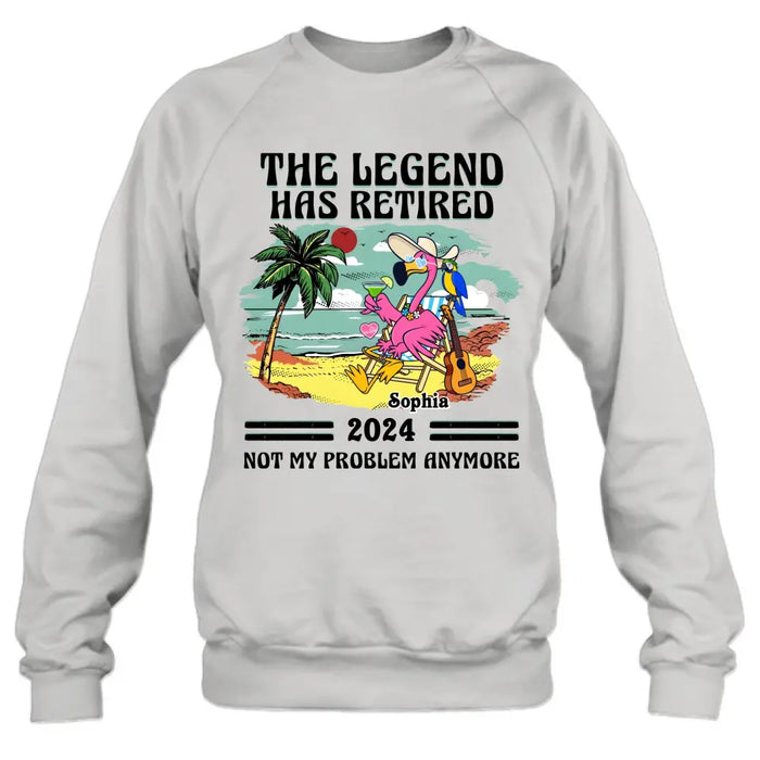 Custom Personalized Retirement Shirt/ Hoodie - Gift Idea To Grandma/ Grandpa/ Father/ Mother/ Colleague - The Legend Has Retired 2024 Not My Problem Anymore