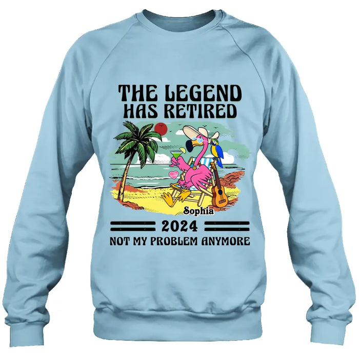 Custom Personalized Retirement Shirt/ Hoodie - Gift Idea To Grandma/ Grandpa/ Father/ Mother/ Colleague - The Legend Has Retired 2024 Not My Problem Anymore