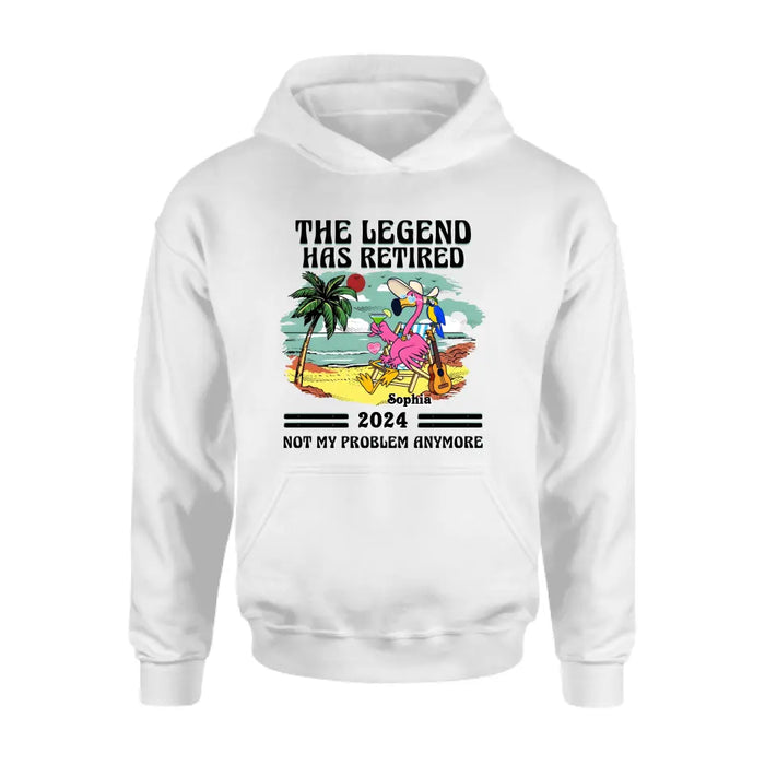 Custom Personalized Retirement Shirt/ Hoodie - Gift Idea To Grandma/ Grandpa/ Father/ Mother/ Colleague - The Legend Has Retired 2024 Not My Problem Anymore