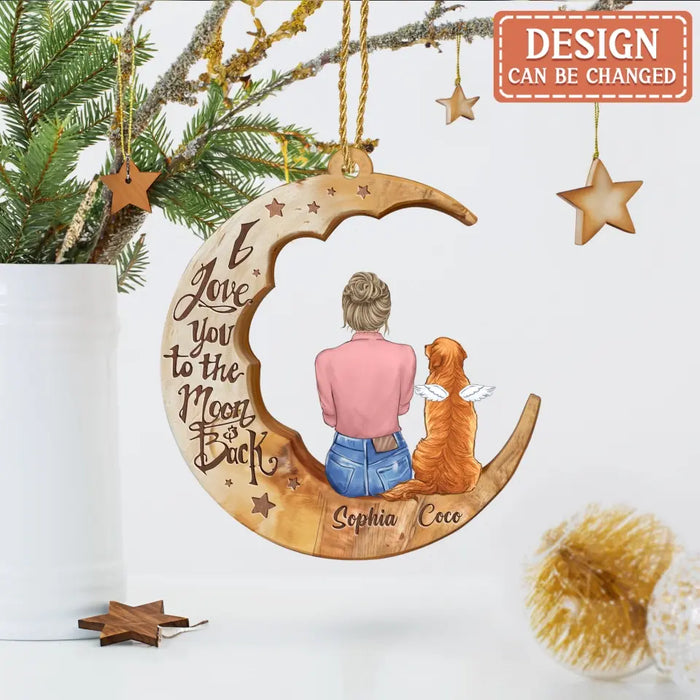 Custom Personalized Memorial Pet Moon Wooden Ornament - Memorial Gift Idea for Cat/ Dog Lover - I Love You To The Moon And Back