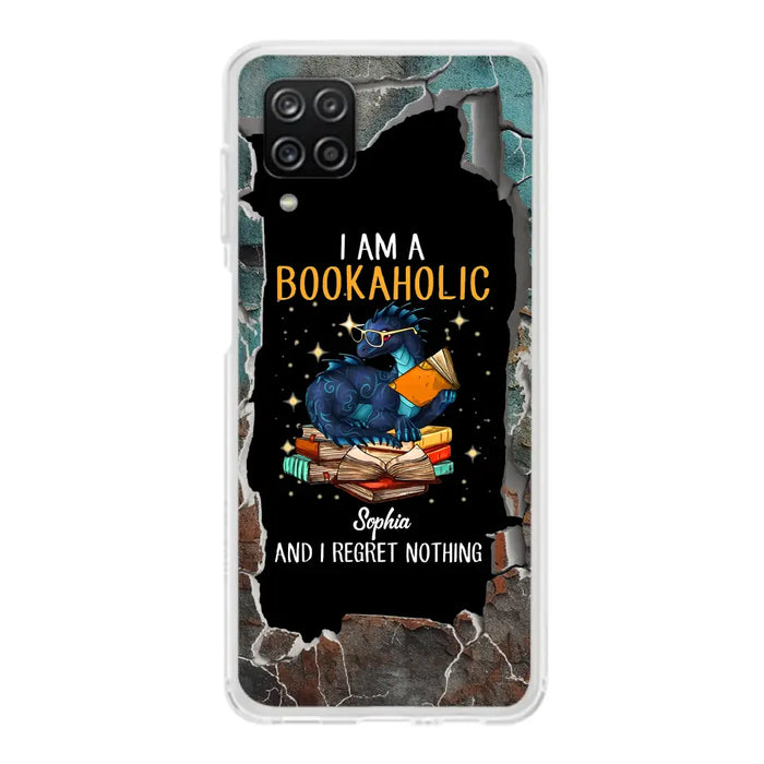 Custom Personalized Reading Book Phone Case - Gift Idea For Book Lovers - I Am A Bookaholic And I Regret Nothing - Case For iPhone/ Samsung