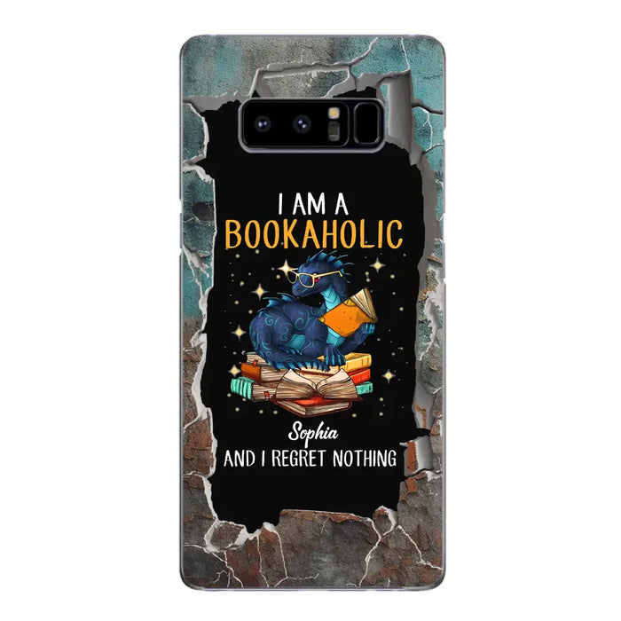 Custom Personalized Reading Book Phone Case - Gift Idea For Book Lovers - I Am A Bookaholic And I Regret Nothing - Case For iPhone/ Samsung