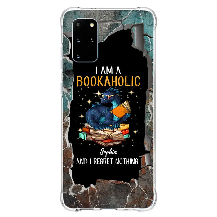 Custom Personalized Reading Book Phone Case - Gift Idea For Book Lovers - I Am A Bookaholic And I Regret Nothing - Case For iPhone/ Samsung