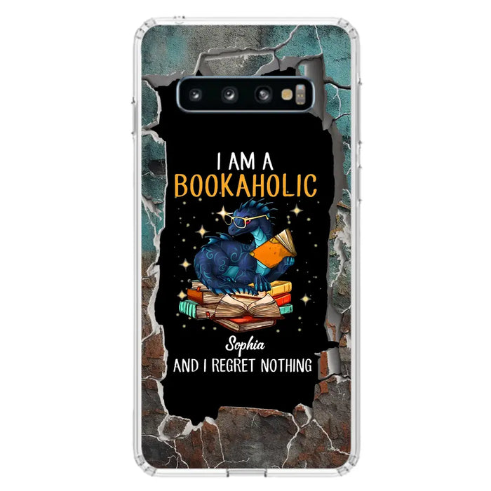 Custom Personalized Reading Book Phone Case - Gift Idea For Book Lovers - I Am A Bookaholic And I Regret Nothing - Case For iPhone/ Samsung