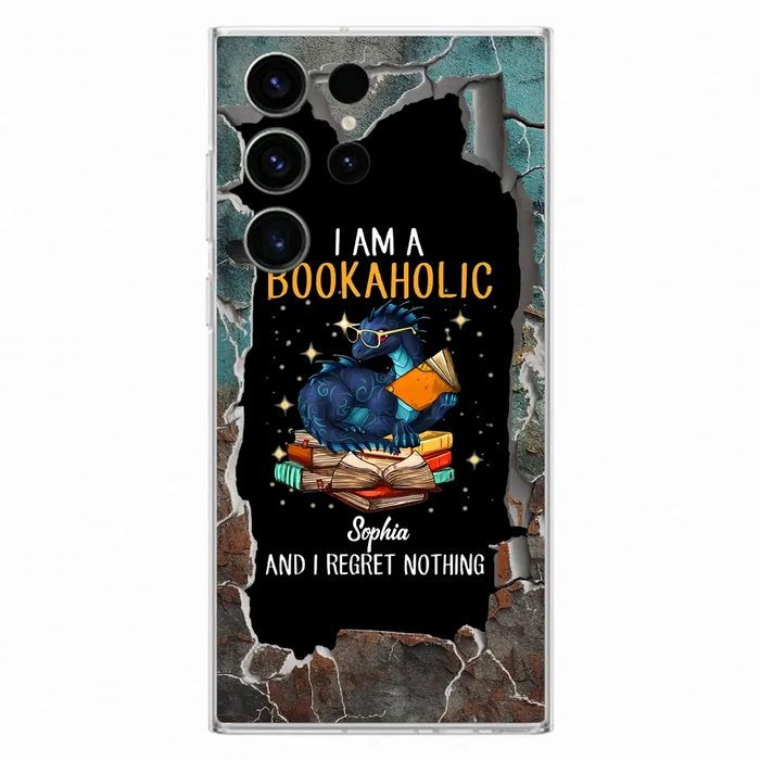 Custom Personalized Reading Book Phone Case - Gift Idea For Book Lovers - I Am A Bookaholic And I Regret Nothing - Case For iPhone/ Samsung