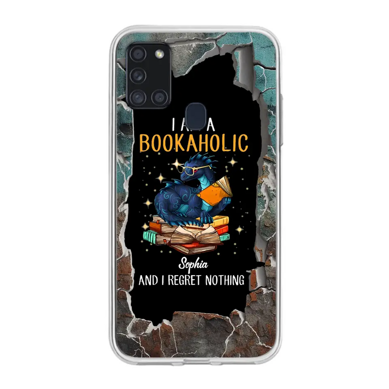 Custom Personalized Reading Book Phone Case - Gift Idea For Book Lovers - I Am A Bookaholic And I Regret Nothing - Case For iPhone/ Samsung