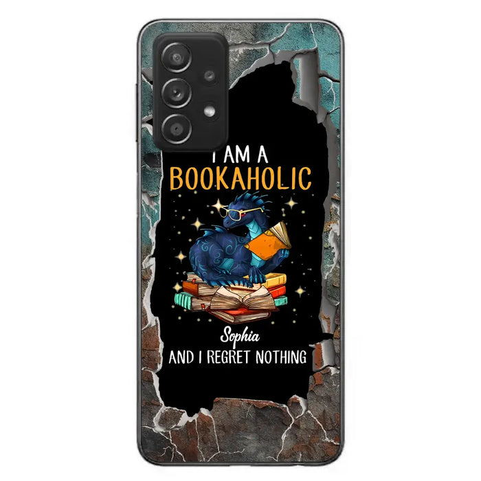 Custom Personalized Reading Book Phone Case - Gift Idea For Book Lovers - I Am A Bookaholic And I Regret Nothing - Case For iPhone/ Samsung