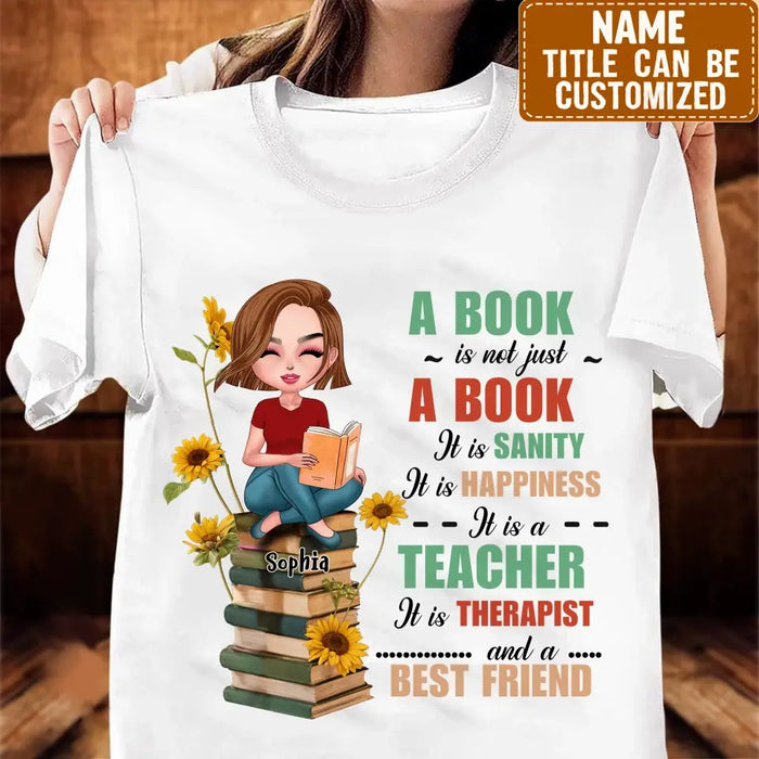 Custom Personalized A Book Is Not Just A Book T-Shirt/ Hoodie - Gift Idea For Reading Lover