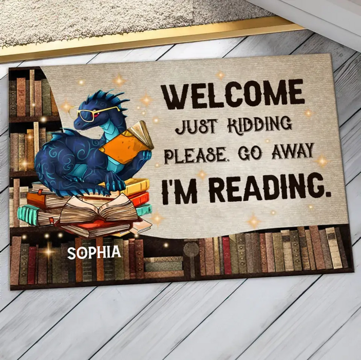 Custom Personalized Reading Book Doormat - Funny Gift Idea For Book Lovers - Welcome Just Kidding Please Go Away I'm Reading