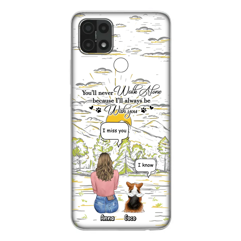Custom Personalized Memorial Phone Cases For Xiaomi/ Oppo/ Huawei - Gift Idea For Pet Owner with up to 4 Pets - You'll Never Walk Alone Because I'll Always Be With You