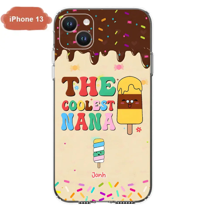 Custom Personalized The Coolest Nana Phone Case - Upto 10 Kids - Mother's Day Gift Idea for Grandma/ Mom - Case for iPhone/ Samsung