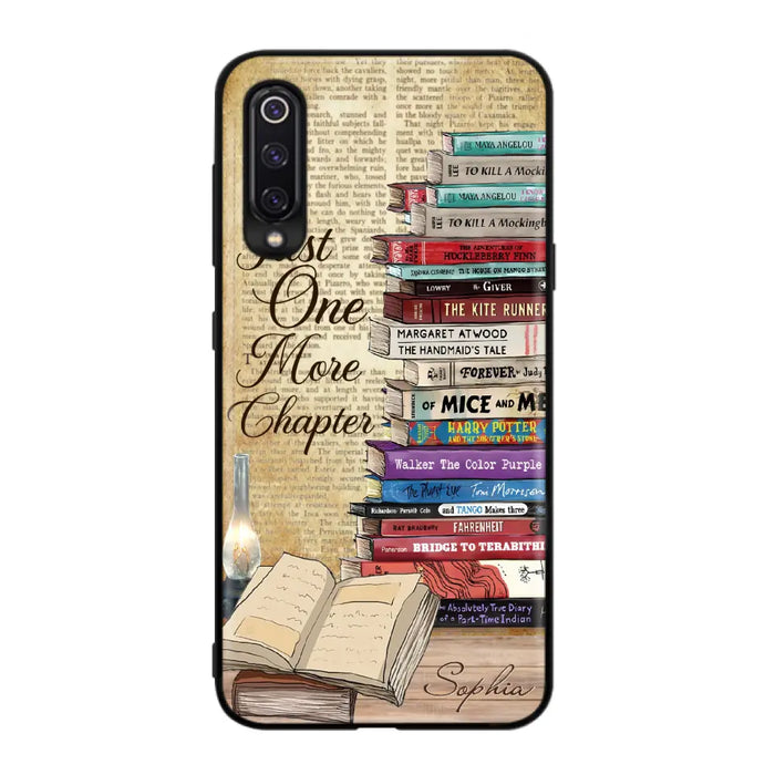 Custom Personalized Reading Book Phone Case - Gift Idea For Book Lovers - Just One More Chapter Case For Xiaomi/ Oppo/ Huawei