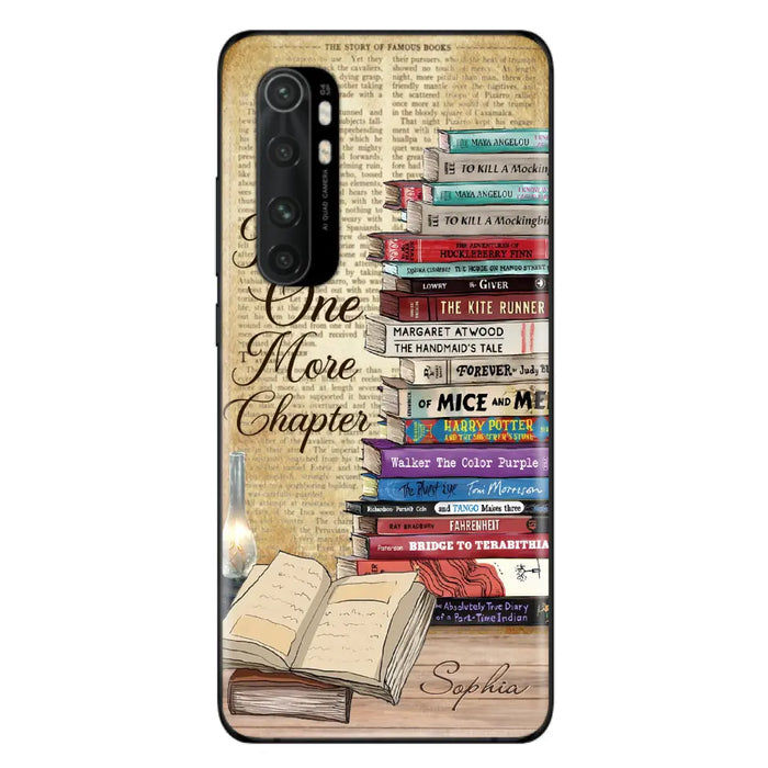 Custom Personalized Reading Book Phone Case - Gift Idea For Book Lovers - Just One More Chapter Case For Xiaomi/ Oppo/ Huawei