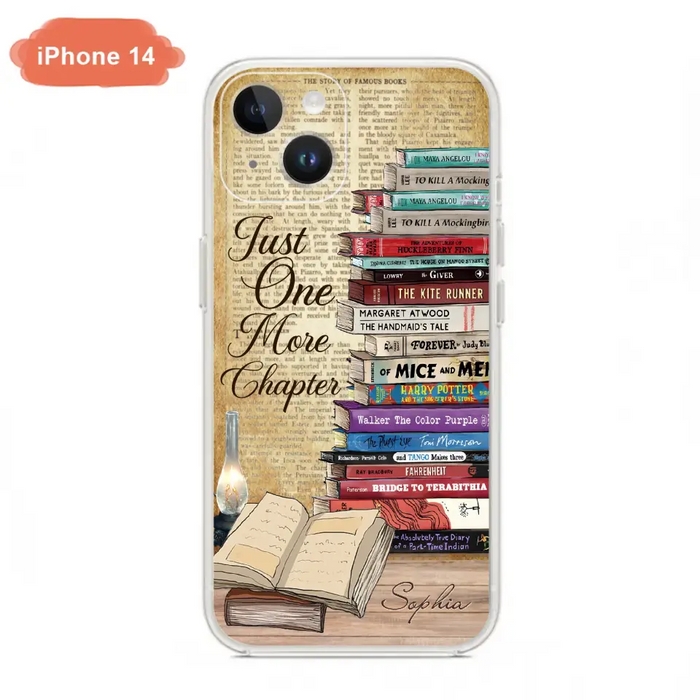 Custom Personalized Reading Book Phone Case - Gift Idea For Book Lovers - Just One More Chapter - Case For iPhone/ Samsung