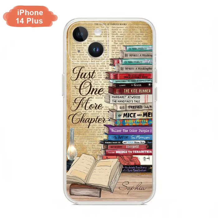 Custom Personalized Reading Book Phone Case - Gift Idea For Book Lovers - Just One More Chapter - Case For iPhone/ Samsung