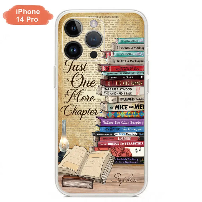 Custom Personalized Reading Book Phone Case - Gift Idea For Book Lovers - Just One More Chapter - Case For iPhone/ Samsung