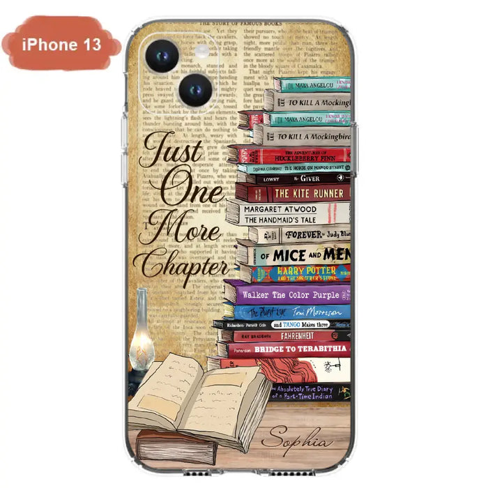 Custom Personalized Reading Book Phone Case - Gift Idea For Book Lovers - Just One More Chapter - Case For iPhone/ Samsung