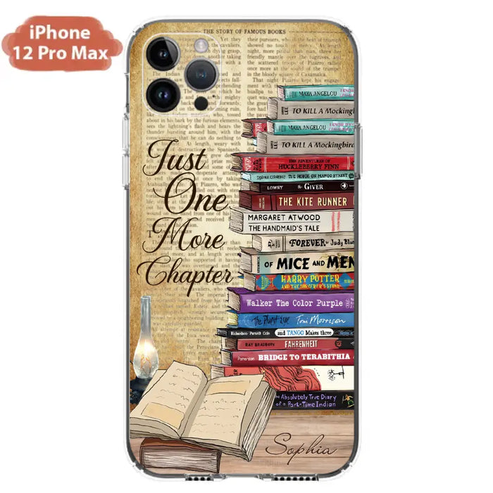 Custom Personalized Reading Book Phone Case - Gift Idea For Book Lovers - Just One More Chapter - Case For iPhone/ Samsung