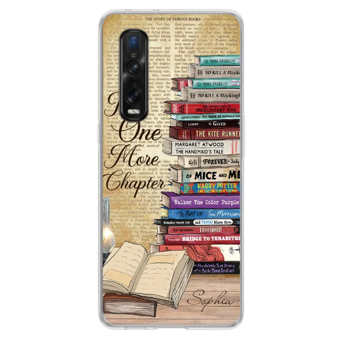 Custom Personalized Reading Book Phone Case - Gift Idea For Book Lovers - Just One More Chapter Case For Xiaomi/ Oppo/ Huawei