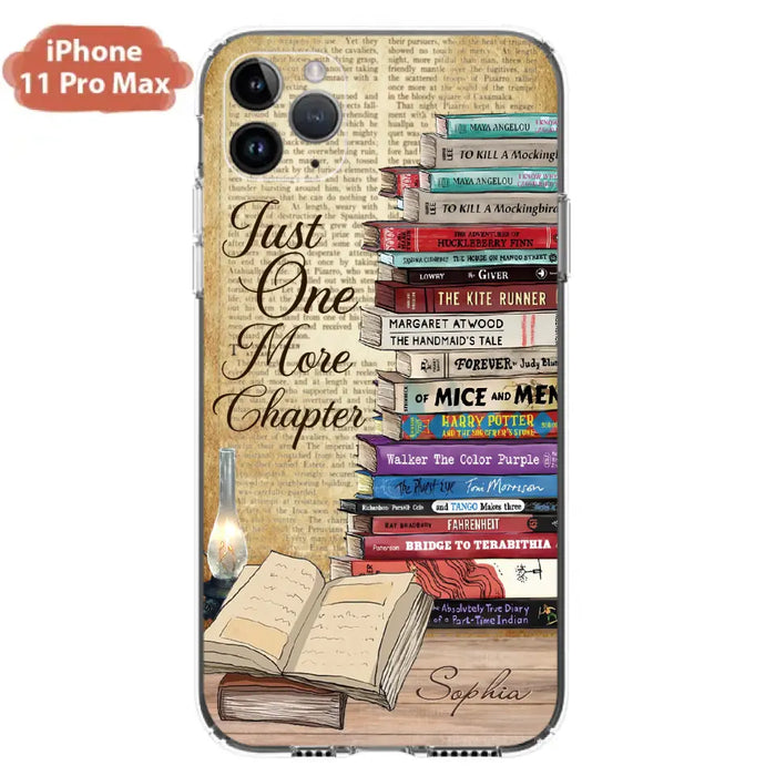 Custom Personalized Reading Book Phone Case - Gift Idea For Book Lovers - Just One More Chapter - Case For iPhone/ Samsung