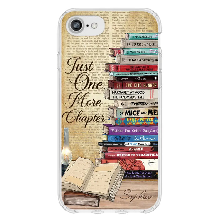 Custom Personalized Reading Book Phone Case - Gift Idea For Book Lovers - Just One More Chapter - Case For iPhone/ Samsung